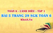 Bài 5 trang 29 SGK Toán 6 tập 1 Cánh Diều